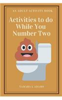 Activities to do While You Number Two