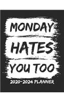 Monday Hates You Too 2020-2024 Planner