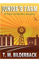 Junior's Farm - A Tale Of Sardis County