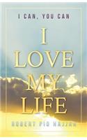 I Love My Life