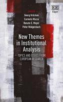 New Themes in Institutional Analysis