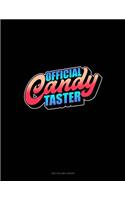 Official Candy Taster: Unruled Composition Book