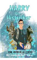 Harry, Der Historiker