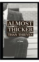 Kelly Family Chronicles Presents- Almost Thicker Than Thieves