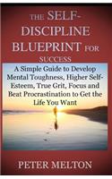 The Self-Discipline Blueprint for Success