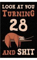 Look at You Turning 28 and Shit