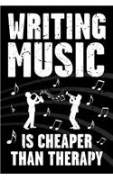 Writing Music Is Cheaper Than Therapy