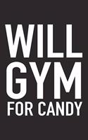 Will Gym for Candy
