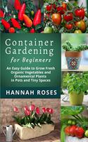 CONTAINER GARDENING for Beginners