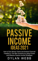 Passive Income Ideas 2021