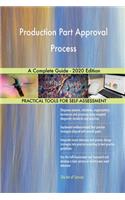 Production Part Approval Process A Complete Guide - 2020 Edition