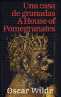 casa de granadas - A House of Pomegranates