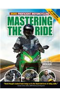 Mastering the Ride: More Proficient Motorcycling