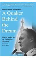 Quaker Behind the Dream