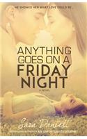 Anything Goes On A Friday Night