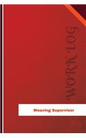 Weaving Supervisor Work Log