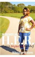 In Silence I Am H.E.R. Healed Empowered Ready