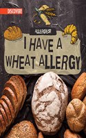 I Have a Wheat Allergy