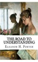 The Road to Understanding