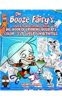 The Booze Fairy's Personal Premium Customized Official Big Book Of Drinking Holidays Color & Cut Super Fun Activities