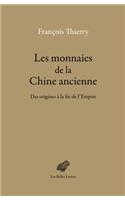 Les Monnaies de la Chine Ancienne