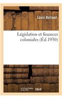 Législation Et Finances Coloniales