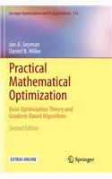 Practical Mathematical Optimization: Basic Optimization Theory and Gradient-Based Algorithms