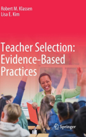 Teacher Selection: Evidence-Based Practices