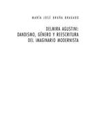 Delmira Agustini: Dandismo, Género Y Reescritura del Imaginario Modernista