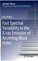Fast Spectral Variability in the X-Ray Emission of Accreting Black Holes