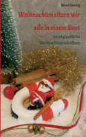 Weihnachten sitzen wir alle in einem Boot