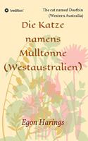 Die Katze namens Mülltonne: The cat named Dustbin