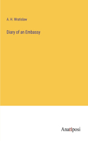Diary of an Embassy