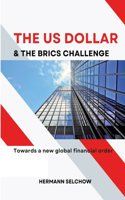 US Dollar and the BRICS Challenge