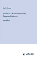 Kynäelmiä II; Runosommitelmia ja Suorasanaisia Kokeita