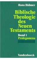 Biblische Theologie Des Neuen Testaments. Band 1