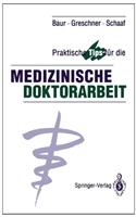 Praktische Tips Fur Die Medizinische Doktorarbeit