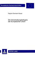 Die Verschuldungsbefugnis Der Europaeischen Union