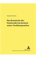 Das Rusinische Der Ostslowakei Im Kontext Seiner Nachbarsprachen