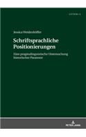 Schriftsprachliche Positionierungen