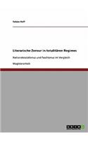 Literarische Zensur in totalitären Regimes: Nationalsozialismus und Faschismus im Vergleich