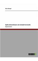 Spekulationsblasen am Immobilienmarkt
