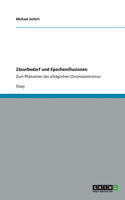 Zäsurbedarf und Epochenillusionen