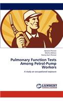 Pulmonary Function Tests Among Petrol-Pump Workers