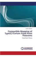 Compatible Mapping of Type(C)-Certain Fixed Point Theorems