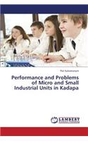 Performance and Problems of Micro and Small Industrial Units in Kadapa