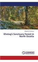 Khetag's Sanctuary Forest in North Ossetia: (English)