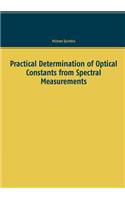 Practical Determination of Optical Constants from Spectral Measurements