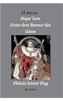 Napo´leon- Unter Dem Banner Des Islam