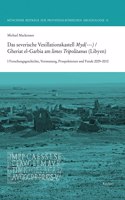 Das Severische Vexillationskastell Myd(---) / Gheriat El-Garbia Am Limes Tripolitanus (Libyen)
